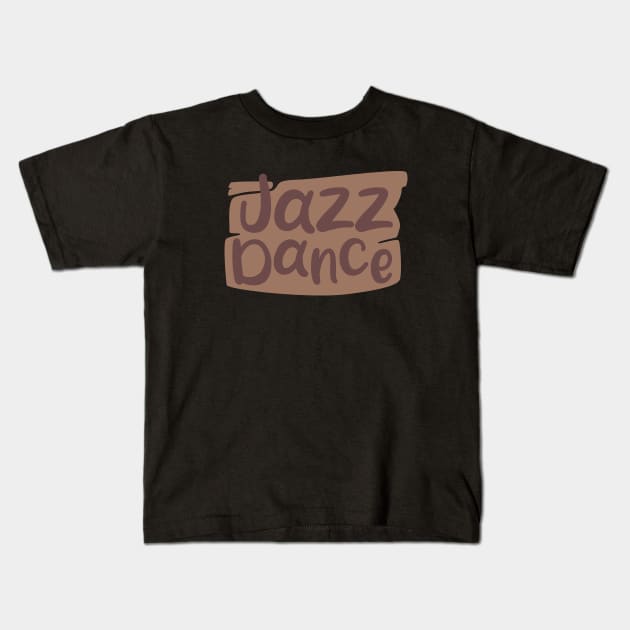 Jazz Dance Kids T-Shirt by Degiab